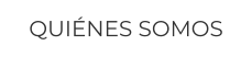 QUIÉNES SOMOS